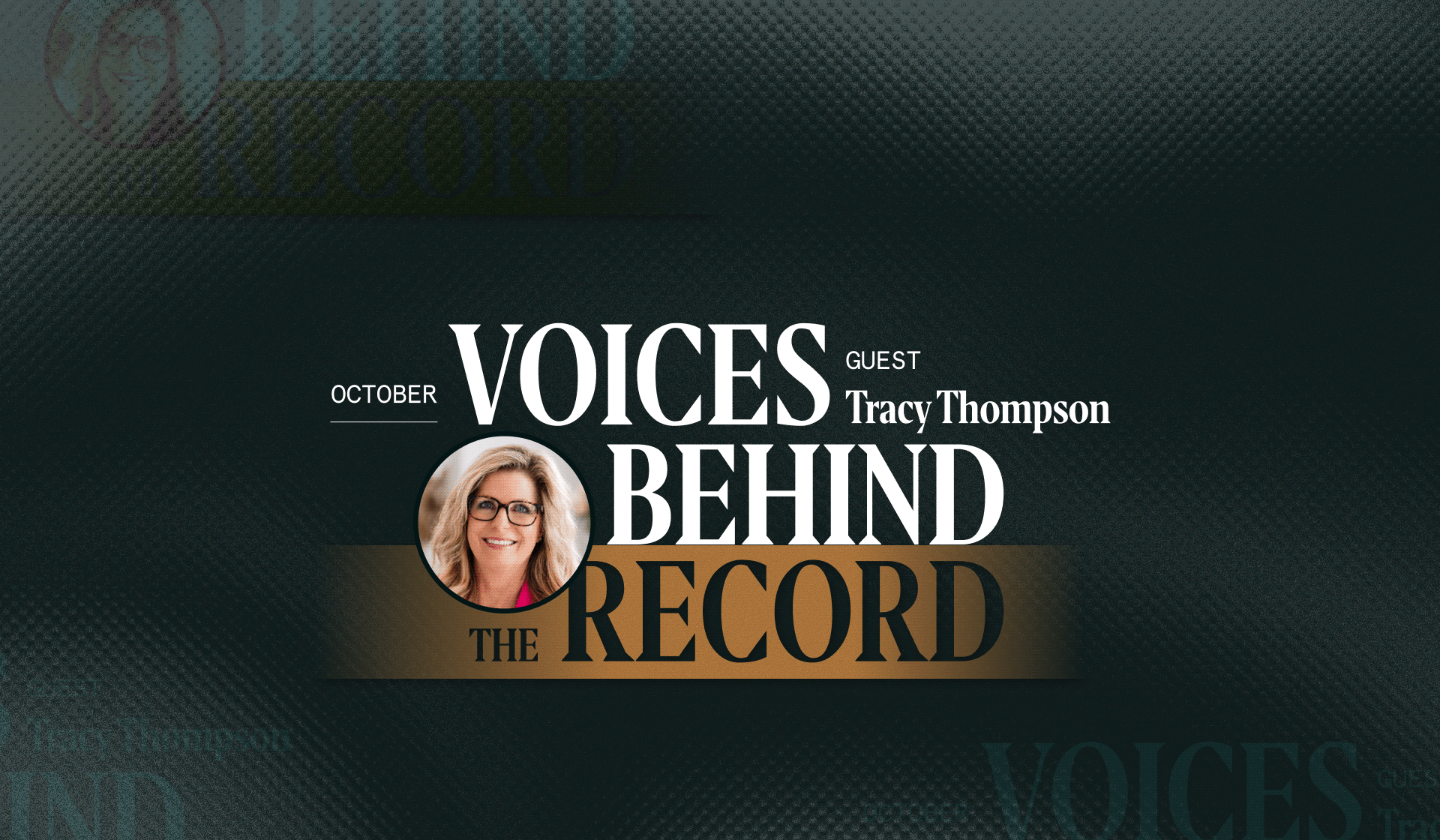 Voices Behind the Record: Tracy Thompson