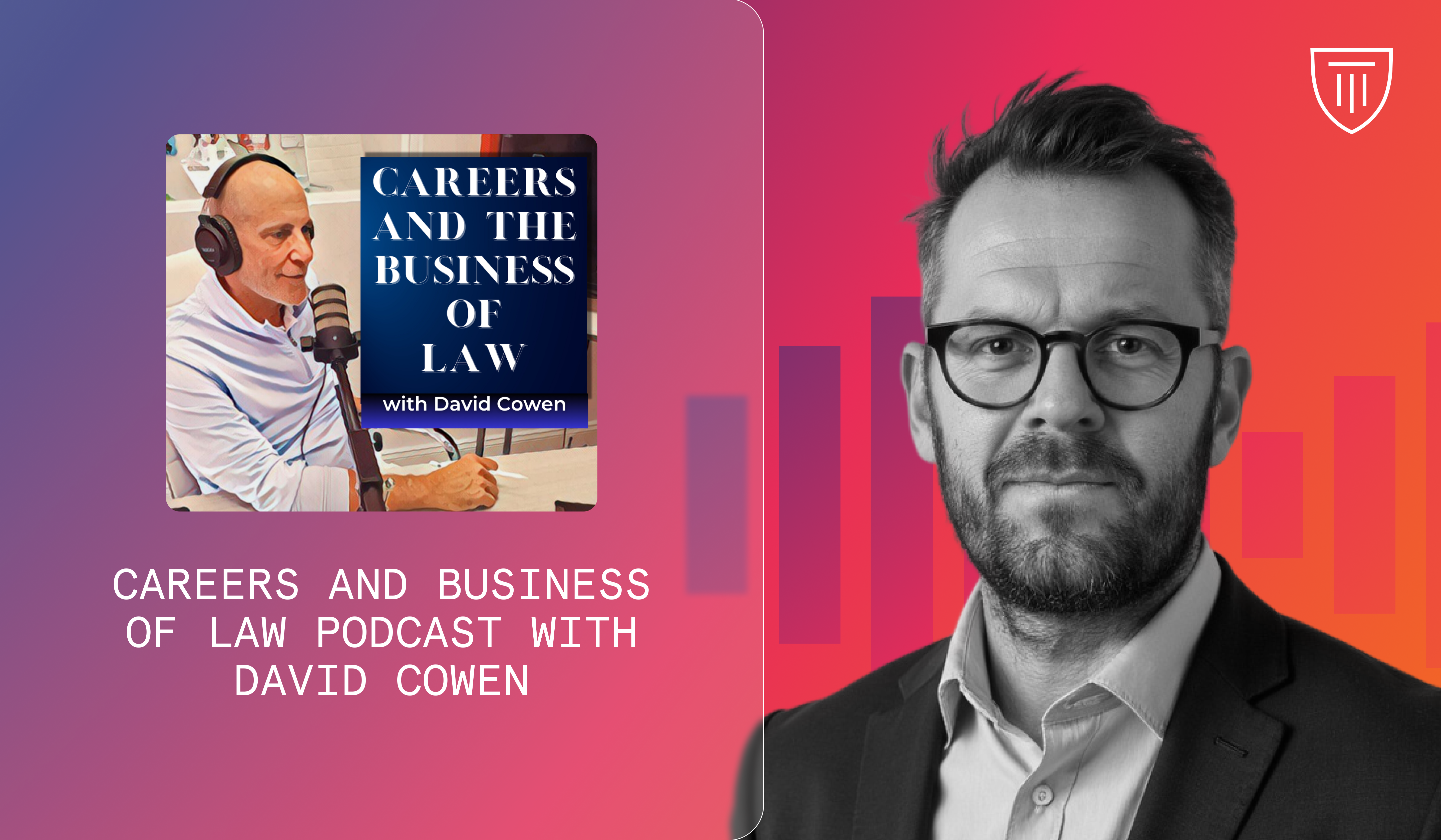 Joe Stephens on Careers & Business of Law Podcast: Service Is a Commodity. Hospitality Is How You Feel.