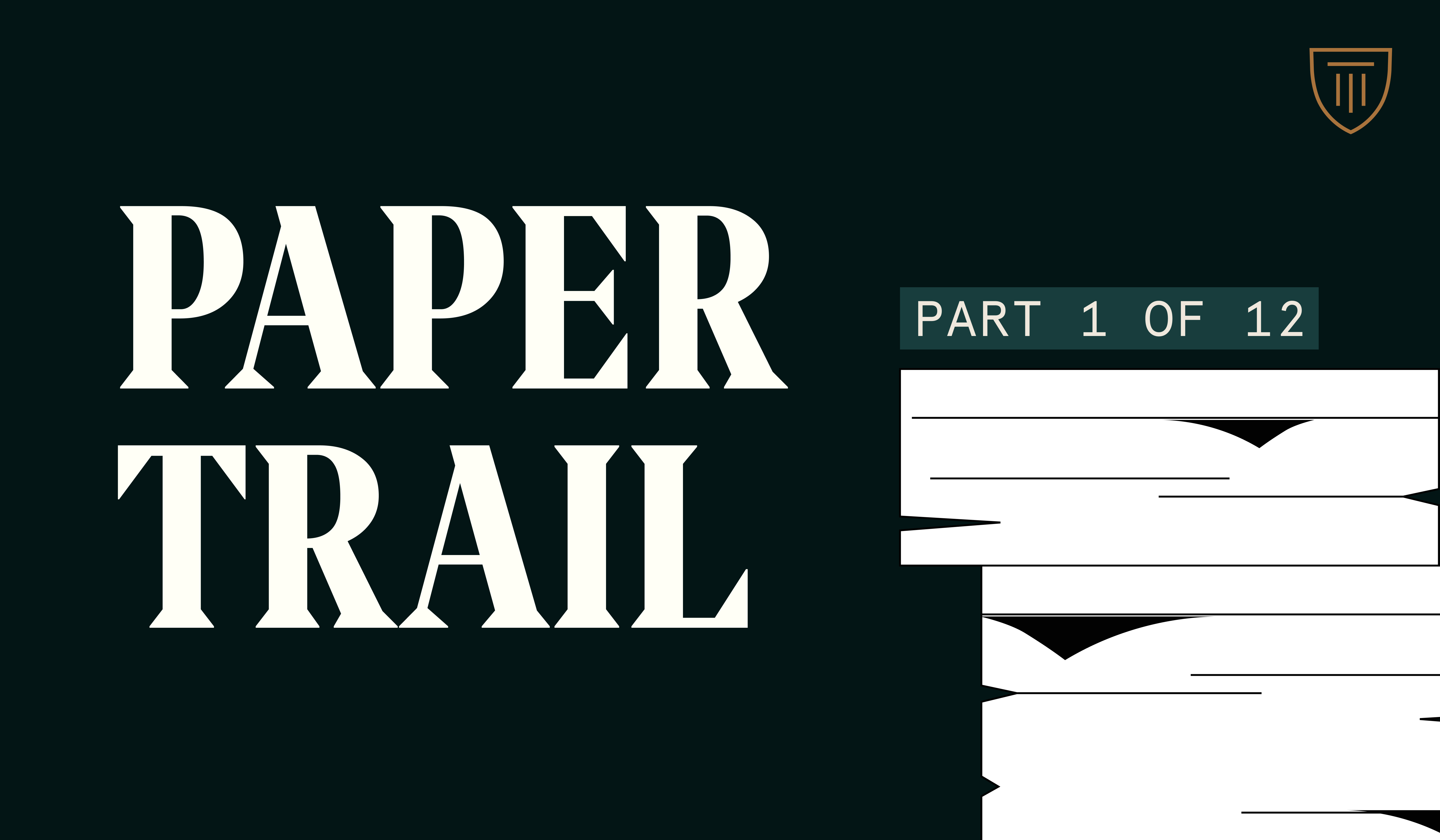 Paper Trail Part 1: The Case Begins